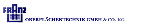 FRANZ Oberflächentechnik GmbH & Co. KG FRANZ Oberflächentechnik GmbH & Co. KG
